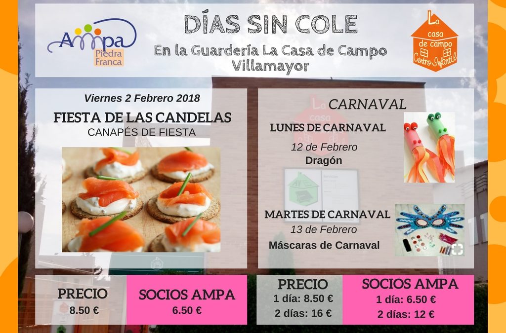 El día 2 de febrero (Las Candelas) y los días 12 y 13 de febrero (Carnavales) el AMPA subvenciona con 2 € / día